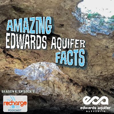 Season 6, Episode 2 | Amazing Edwards Aquifer Facts