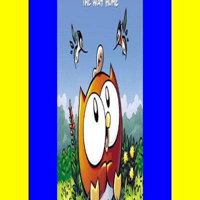 READDOWNLOAD% The Way Home A Graphic Novel (Owly #1) (1) {EBOOK}
