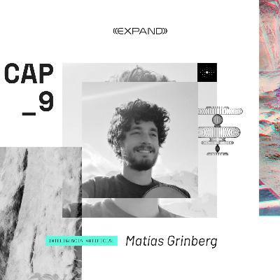 T1 | E9: MATIAS GRINBERG: IA, Neurociencia, innovación y ética.