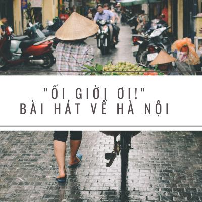 #6 Ối giời ơi! Bài hát về Hà Nội | Vietnamese Shadowing | Học Tiếng Việt