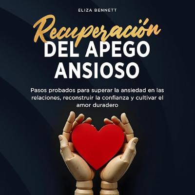 Recuperación del apego ansioso [Anxious Attachment Recovery] (Audiolibro) | Prueba Gratis
