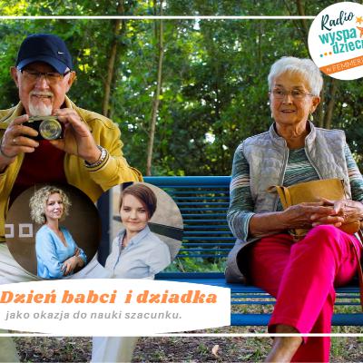 Dzień Babci i Dziadka jako okazja do nauki szacunku.