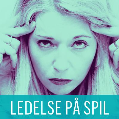 LEDELSE PÅ SPIL: Det grænseløse arbejde som leder