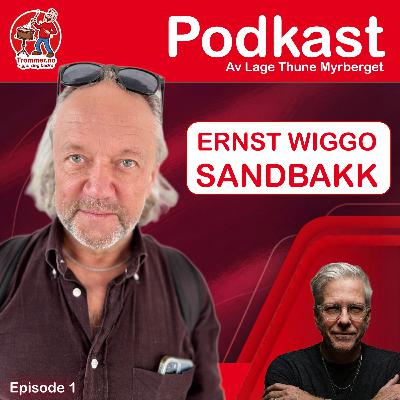 Ernst Wiggo Sandbakk - "Det er aldri for seint!" Ernst Wiggo Sandbakk - "Det er aldri for seint!"