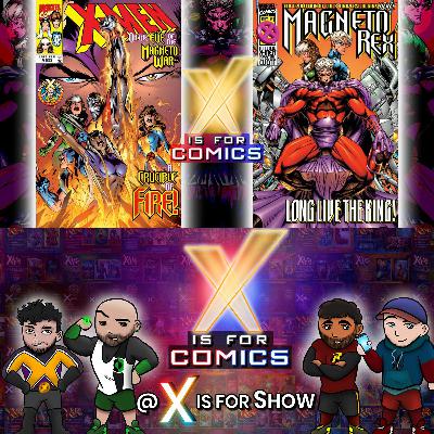 The Magneto War on X Is For Comics: An X-Men Podcast