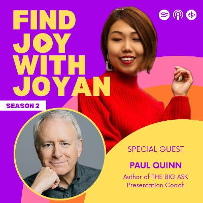 The Secret to Getting What You Want: Mastering the Big Ask with Paul Quinn