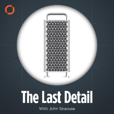 123: The Last Detail with John Siracusa