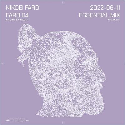 FARD04 – Nikoei Fard Essential Mix