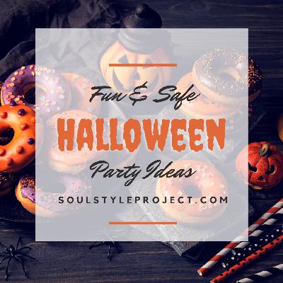 Episode 14 - Fun & Safe Halloween Ideas