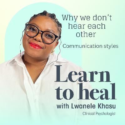 Why we don’t hear each other: Communication styles