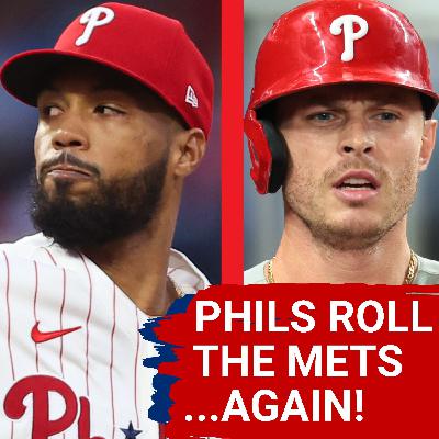 PHILLIES POSTCAST: Phillies ROLL the Mets AGAIN, in 11-3 WIN!