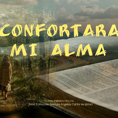 Confortara mi Alma /Edgar Calderon/Palabra Ungida