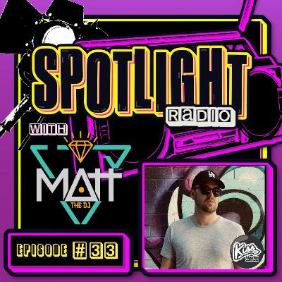 Spotlight Radio Episode 33 Spotlight Radio Episode 33