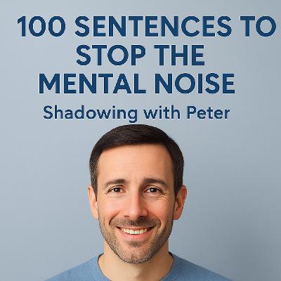 Calm Your Mind While Practicing English — Slow Shadowing