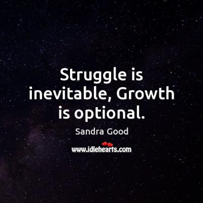 Why Growth Requires Struggle