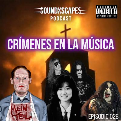 EP028: CRÍMENES EN LA MÚSICA