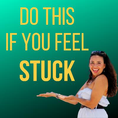 #38 Do This If You Are Stuck #38 Do This If You Are Stuck