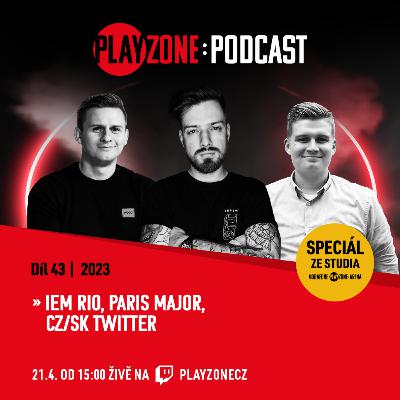 2023E43: IEM RIO, Major, CZ/SK Twitter 2023E43: IEM RIO, Major, CZ/SK Twitter