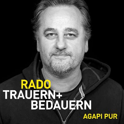 TRAUERN + BEDAUERN