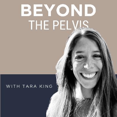 Ep 14: Healing as a journey of becoming with Tara King, DPT