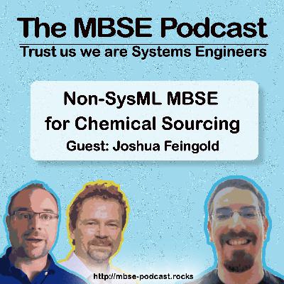 Episode 57: Non-SysML MBSE for Chemical Sourcing