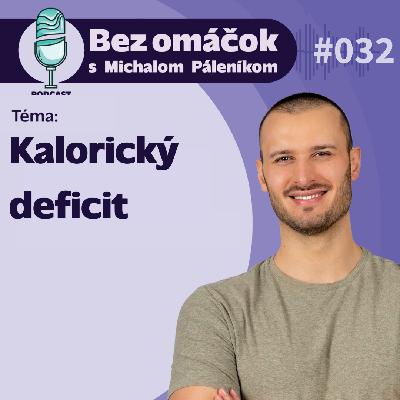 32. Kalorický deficit