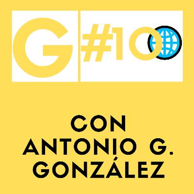 #10 - Antonio G. González #10 - Antonio G. González