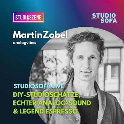 DIY-Studioschätze, echter Analog-Sound & Legend Espresso - Martin Zobel, analogvibes