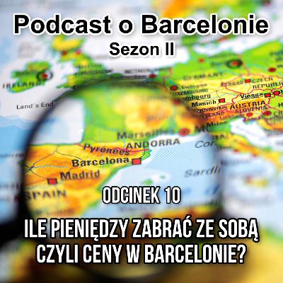 Ile pieniędzy zabrać ze sobą czyli ceny w Barcelonie?