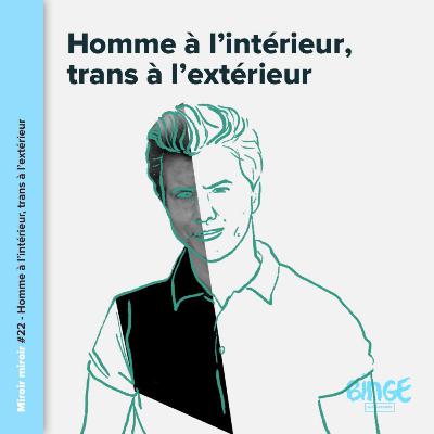 Homme à l’intérieur, trans à l’extérieur Homme à l’intérieur, trans à l’extérieur
