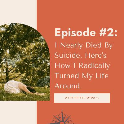 I Nearly Died By Suicide. Here's How I Radically Turned My Life Around. I Nearly Died By Suicide. Here's How I Radically Turned My Life Around.