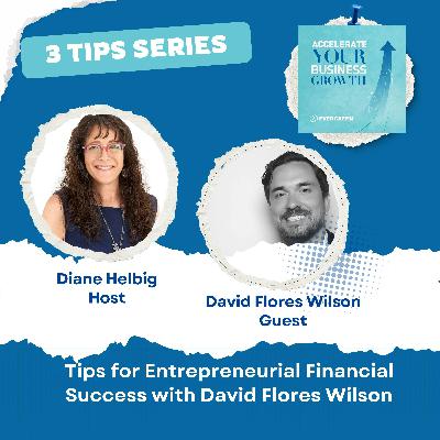 Tips for Entrepreneurial Financial Success Tips for Entrepreneurial Financial Success