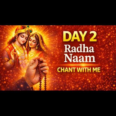 Day 2 – Radha Naam Chant With Me | 2 Mala Radha Naam Day 2 – Radha Naam Chant With Me | 2 Mala Radha Naam