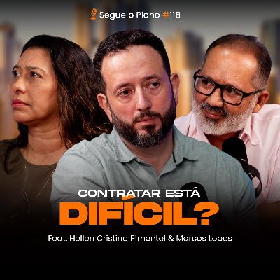 #118 Contratar está difícil? #118 Contratar está difícil?