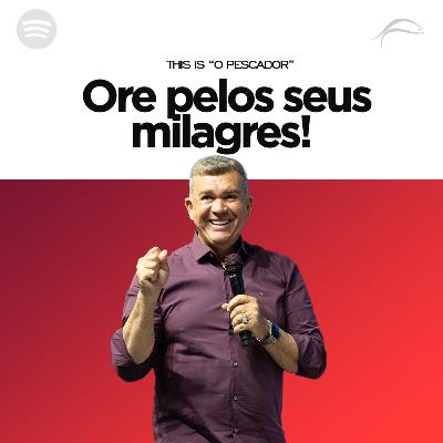 ORE PELOS SEUS MILAGRES