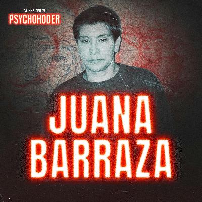 Juana Barraza - Mexicos mest beryktede seriemorder