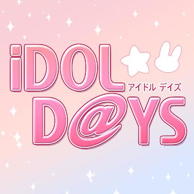 iDOL DAYS News Bulletin: We're Back, Baby!
