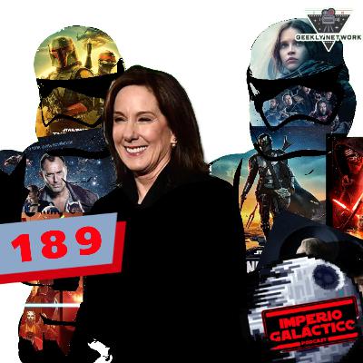 189: Adiós Kathleen Kennedy 189: Adiós Kathleen Kennedy