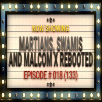 Martians, Swamis and Malcom X with Donald David Rebooted - 018 (133) Sleepless Knights Podcast