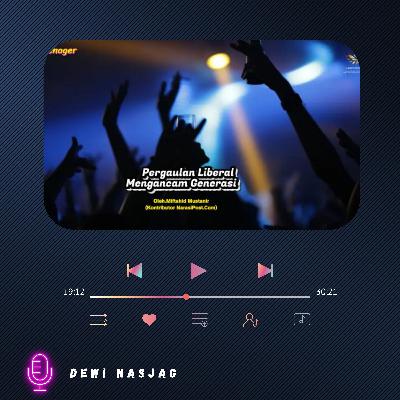 Pergaulan Liberal Mengancam Generasi