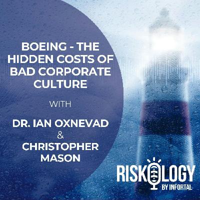 Riskology by Infortal Episode 23: Boeing - The Hidden Costs of Bad Corporate Culture