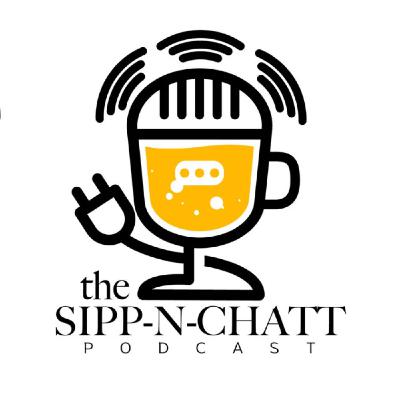 Pod-A-Thon 26'! Sipp-N-Chatt Podcast Takeover: Carlos Hampton, Randy Stargin Jr., Darrell Hinton, and Special Guest - David Karnes!