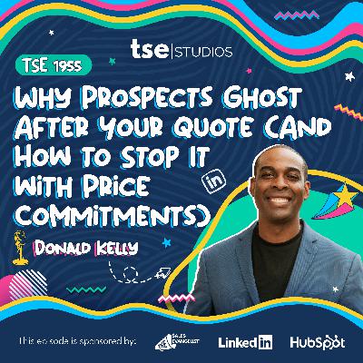 Why Prospects Ghost After Your Quote (And How to Stop It with Price Commitments | Donald Kelly - 1955 Why Prospects Ghost After Your Quote (And How to Stop It with Price Commitments | Donald Kelly - 1955