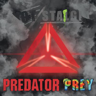 Ep. 74 - Predator (1987) & Prey (2022)