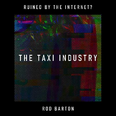 The Taxi Industry: A Data-Driven Destruction of Dignified Work? The Taxi Industry: A Data-Driven Destruction of Dignified Work?