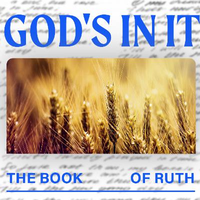 Ruth 2 | God's In It