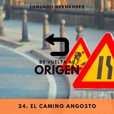1x24. El camino angosto (1)
