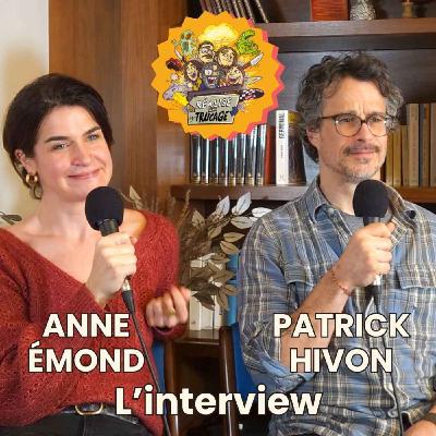 🎤 ANNE ÉMOND et PATRICK HIVON - L'Entretien Sans Trucage (AMOUR APOCALYPSE)