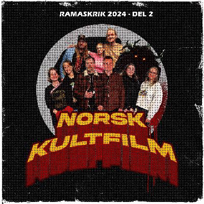 42 - Ramaskrik 2024 - Del 2