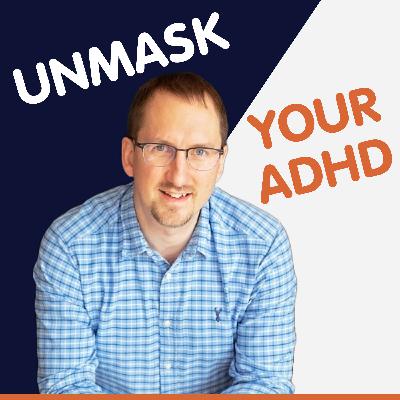 Unmask Your ADHD: Building a Business That Works for You Unmask Your ADHD: Building a Business That Works for You